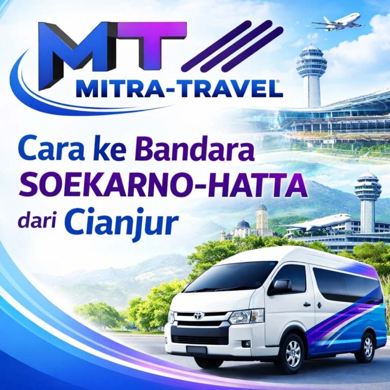travel cianjur ke bandara soekarno hatta