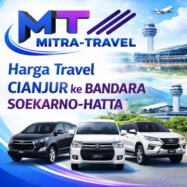 Harga travel Cianjur ke Bandara Soekarno Hatta mulai Rp230 ribu. Jadwal lengkap, layanan door to door, armada nyaman dan terpercaya.